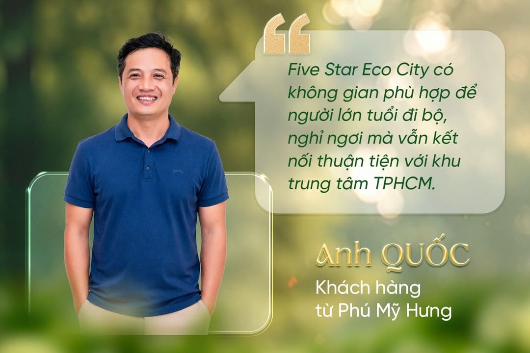 Khách hàng từ khu đô thị Phú Mỹ Hưng chia sẻ cảm nhận về Five Star Eco City